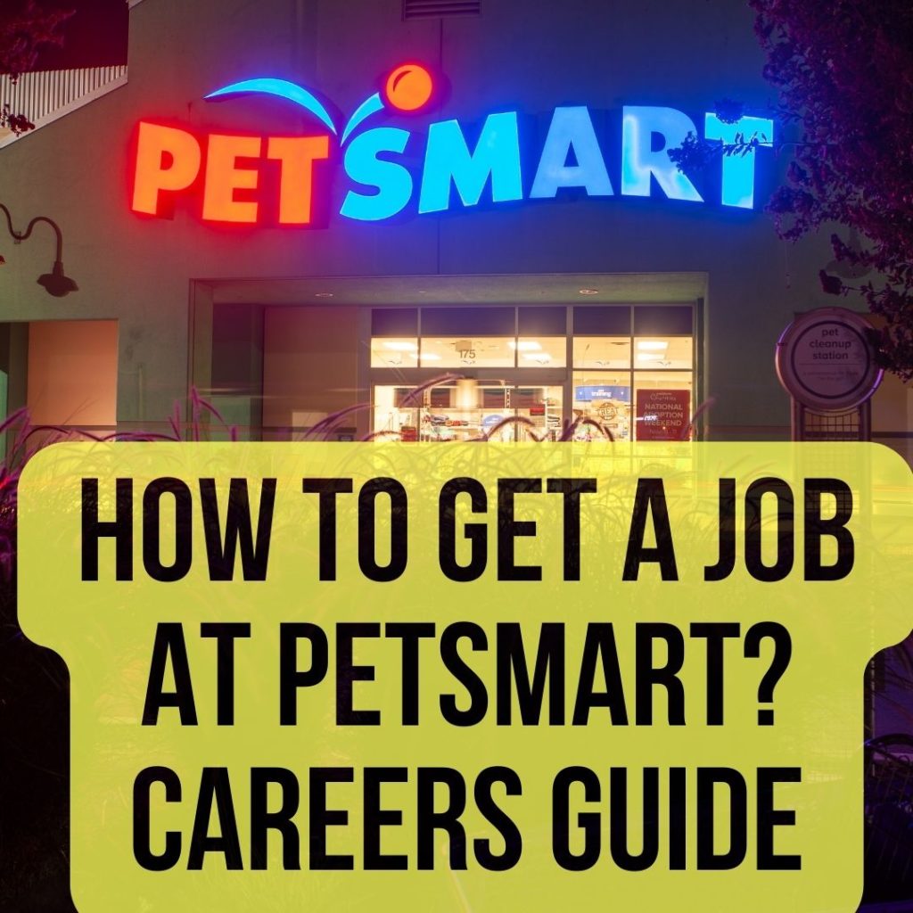 How To Get A Job At PetSmart Career And Job Guide 2022 Oxford Pets